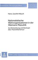 Nationalistische Wehrorganisationen in Der Weimarer Republik