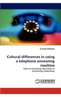Cultural Differences in Using a Telephone Answering Machine