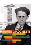 Bruno Giacometti Erinnert Sich