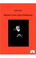 Bismarck nach seiner Entlassung