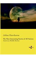 The Most Interesting Stories of All Nations: American Riddle Stories(English)
