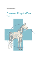 Zusammenhänge im Pferd Teil II