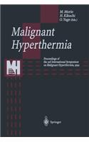Malignant Hyperthermia: Proceedings of the 3rd International Symposium on Malignant Hyperthermia, 1994