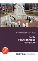 Ecole Polytechnique Massacre: (English)