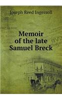 Memoir of the late Samuel Breck: (English)