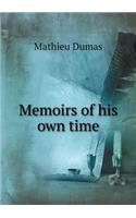 Memoirs of his own time: (English)