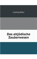 Das altjüdische Zauberwesen