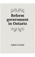 Reform government in Ontario