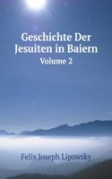 Geschichte Der Jesuiten in Baiern