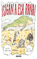 ¡Sigan a ESA Rana! / Follow That Frog!