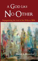 God Like No Other