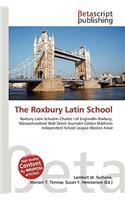 The Roxbury Latin School: (English)