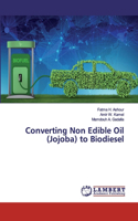 Converting Non Edible Oil (Jojoba) to Biodiesel