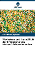 Wachstum und Instabilität der Erzeugung von Hülsenfrüchten in Indien