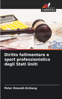 Diritto fallimentare e sport professionistico degli Stati Uniti