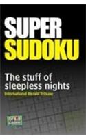 Super Sudoku: The Stuff of Sleepless Nights