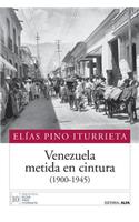 Venezuela metida en cintura (1900-1945)