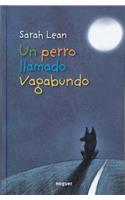 Perro Llamado Vagabundo