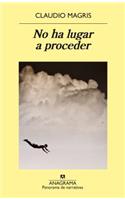 No Ha Lugar a Proceder
