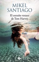 El extrano verano de Tom Harvey