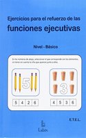EJERCICIOS PARA EL REFUERZO DE LAS FUNCIONES EJECUTIVAS: NIVEL BASICO