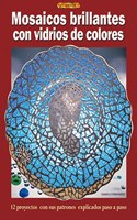 Mosaicos Brillantes Con Vidrios de Colores