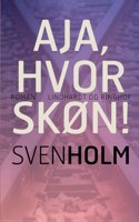 Aja, hvor skøn!
