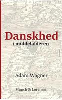 Danskhed I Middelalderen