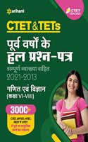 Ctet & Tets Purva Varsho Ke Hal Prashan Patra (2021 - 2013) Ganit Ayum Vigyan  (Class 6-8) 2021