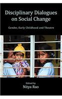 Disciplinary Dialogues on Social Change