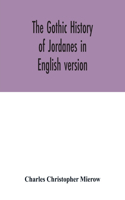 Gothic history of Jordanes in English version