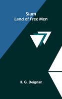 Siam: Land of Free Men