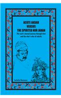 Acute Akbar Versus The Spirited Nur Jahan