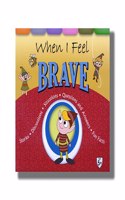 When I Feel Brave