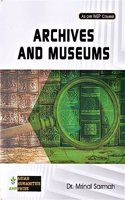 ARCHIVES AND MUSEUMS : A TEXTBOOK FOR UG & PG STUDENTS AS PER NEP COURSE.