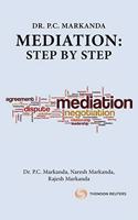 Dr. P.C. Markanda's Mediation: Step by Step