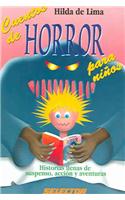 Cuentos de Horror Para Ninos = Scary Stories for Kids