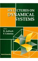 Six Lectures on Dynamical Systems