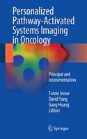 Personalized Pathway-Activated Systems Imaging in Oncology