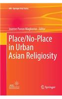 Place/No-Place in Urban Asian Religiosity