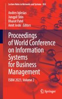 Proceedings of World Conference on Information Systems for Business Management