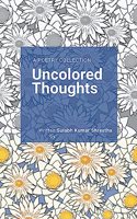 Uncolored Thoughts