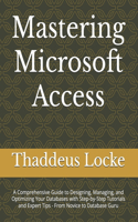 Mastering Microsoft Access