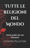 Tutte le religioni del Mondo