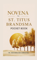 Novena to St. Titus Brandsma: Pocket Novena