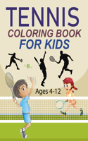 Tennis Coloring Book For Kids Ages 4-12