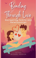 Bonding Through Love