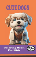 Cute Dogs Coloring Book For Kids
