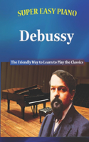 Super Easy Piano Debussy