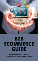 B2B eCommerce Guide